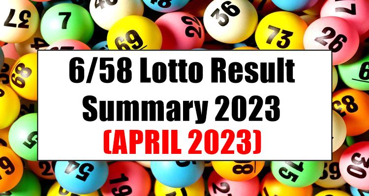 6/58 Lotto Result Summary 2023 For The Month Of April - PCSO Lotto Result